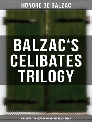 cover image of Balzac's Celibates Trilogy